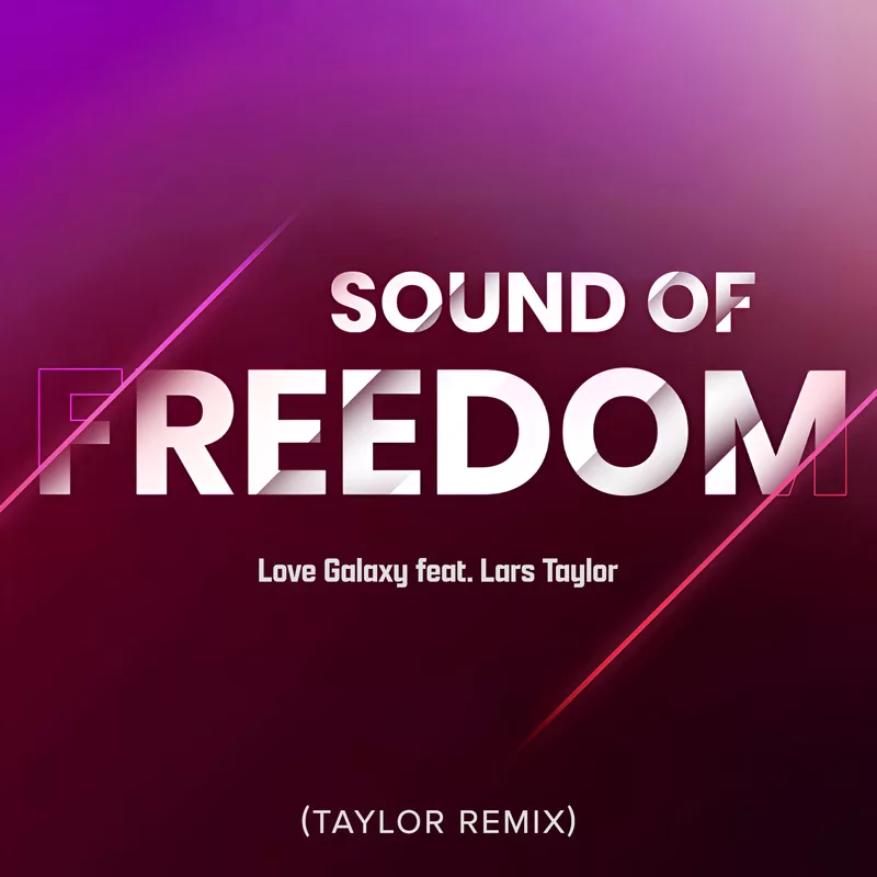Sound of Freedom (Taylor Remix)